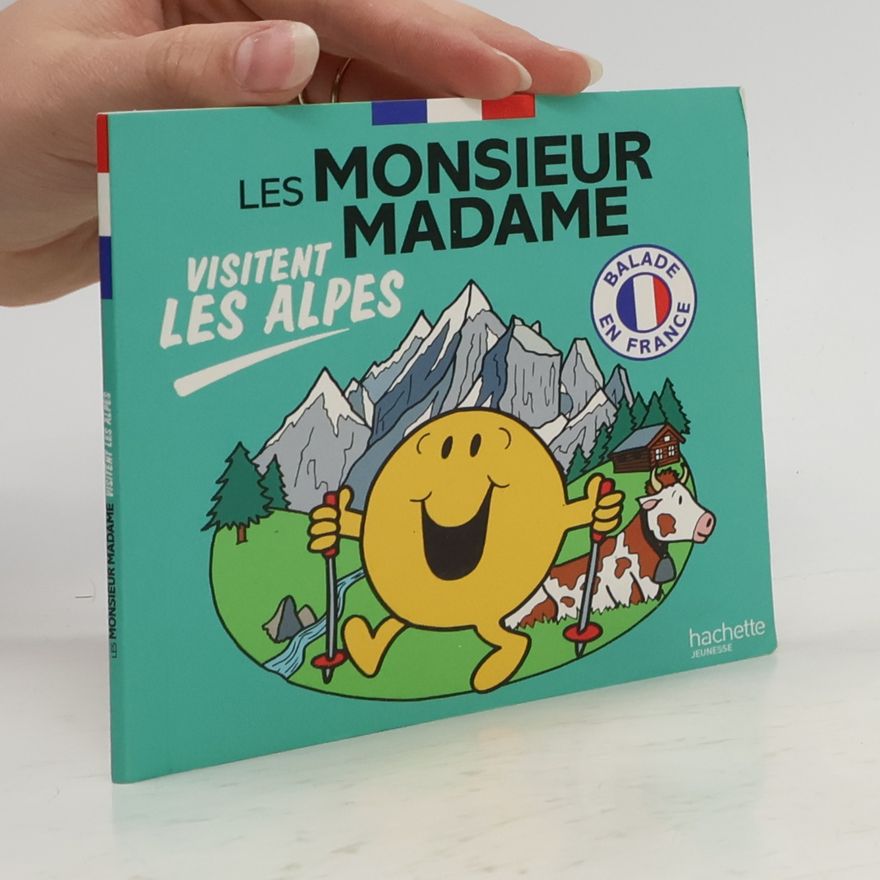 Marine Baudoin Collection Visiter la France: Les Monsieur Madame visitent les Alpes