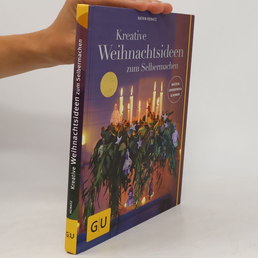 Katrin Heinatz Kreative Weihnachtsideen zum Selbermachen
