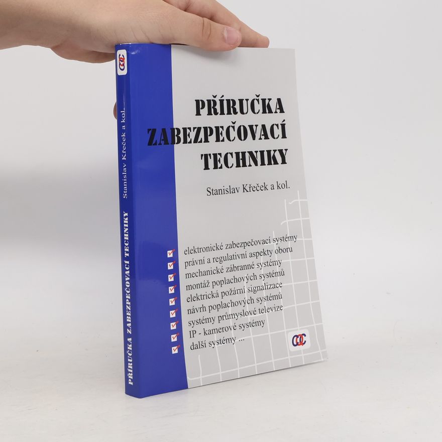 Stanislav Křeček Příručka zabezpečovací techniky