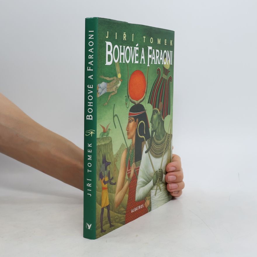 Jiří Tomek Bohové a faraoni