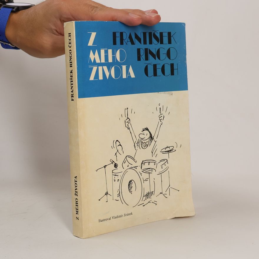 František Ringo Čech Z mého života