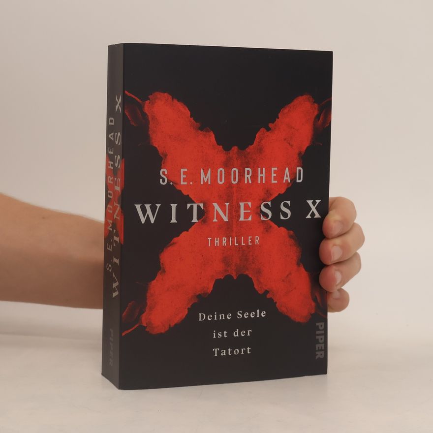 Sue Moorhead Witness X - Deine Seele ist der Tatort