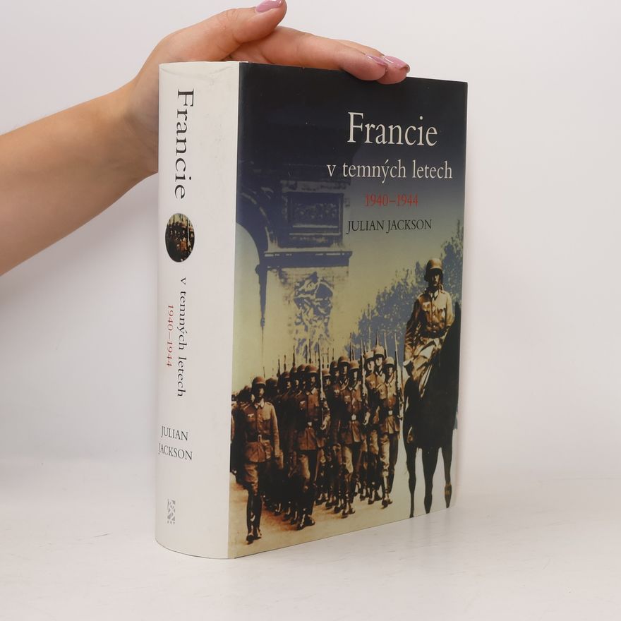 Julian T. Jackson Francie v temných letech 1940-1944