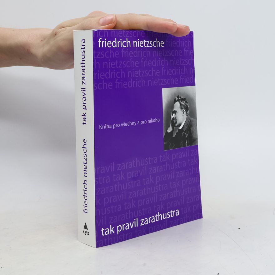 Friedrich Nietzsche Tak pravil Zarathustra