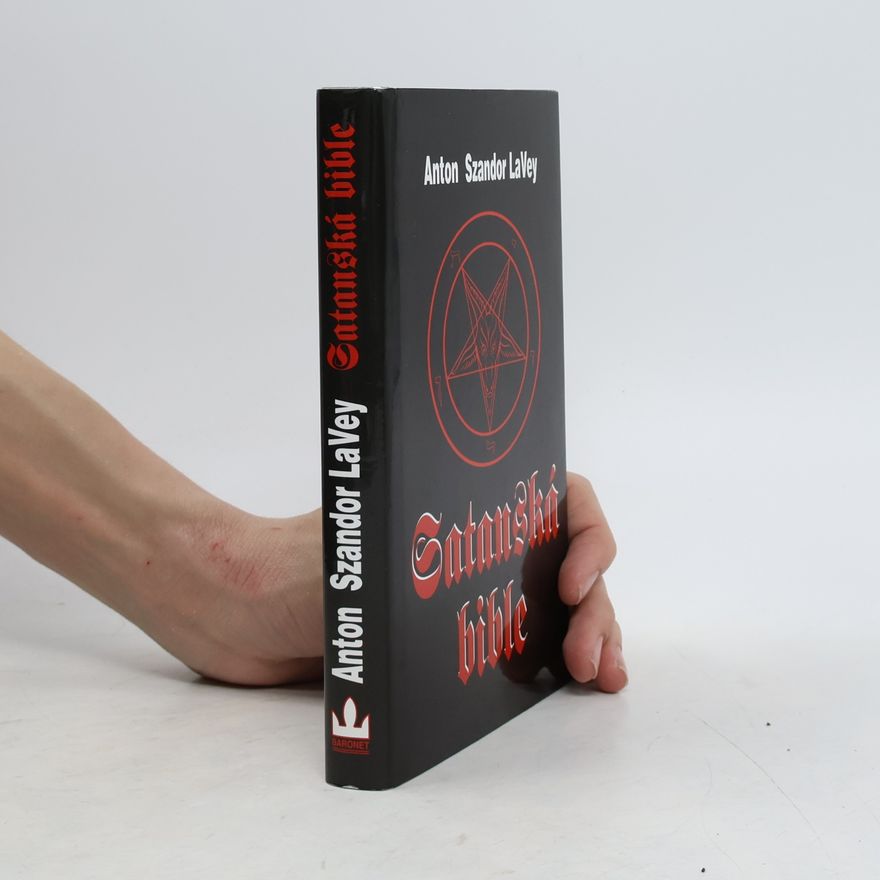 Anton Szandor La Vey Satanská bible