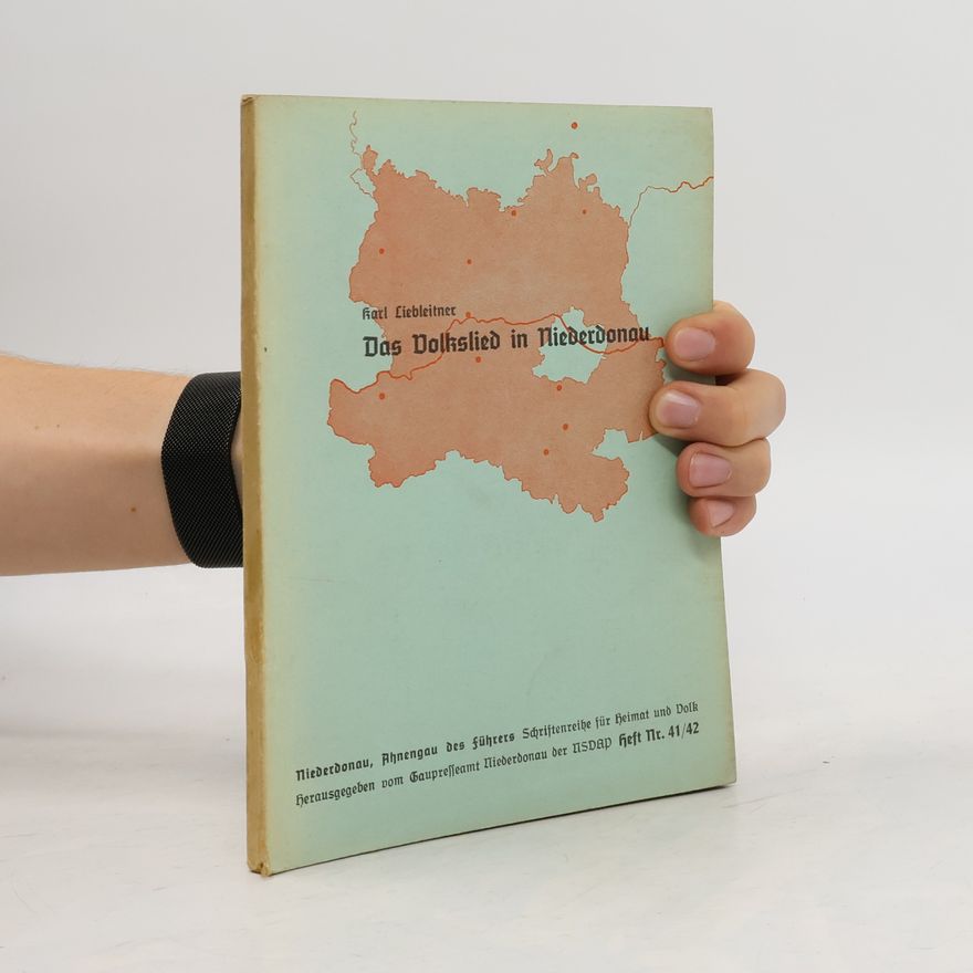 Karl Liebleitner Das Volkslied in Niederdonau