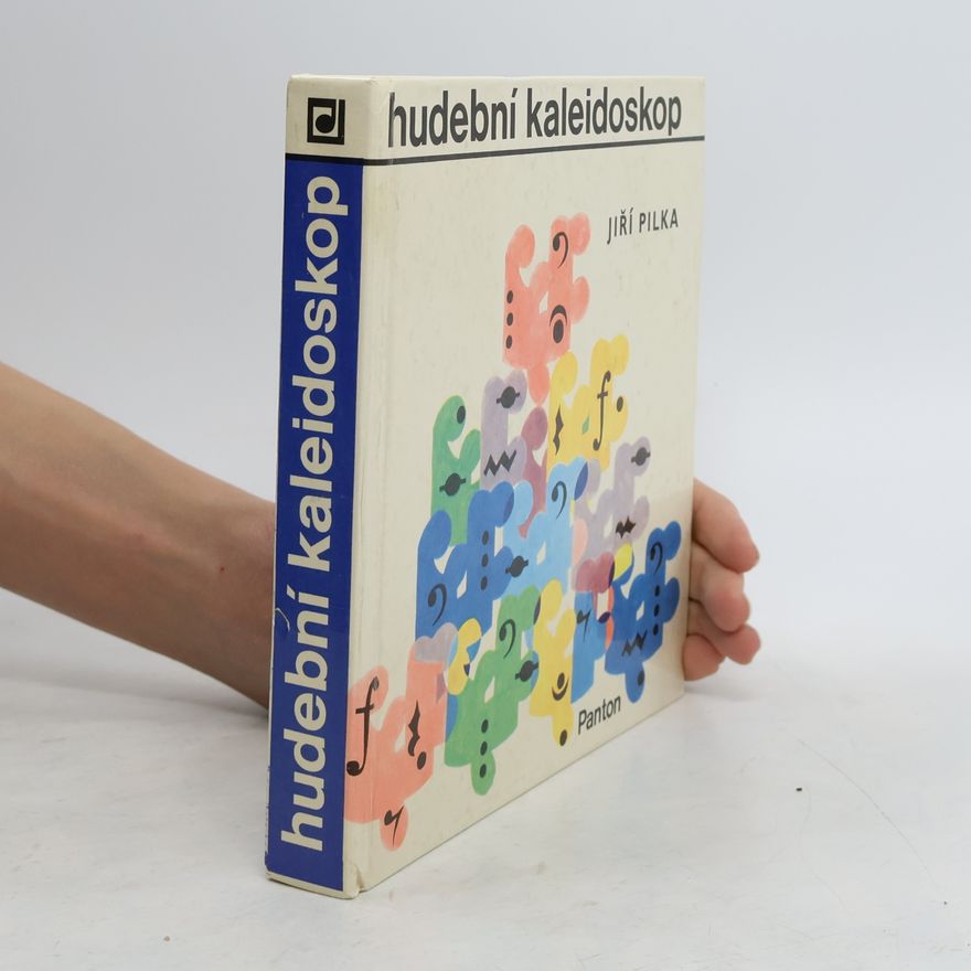 Jiří Pilka Hudební kaleidoskop