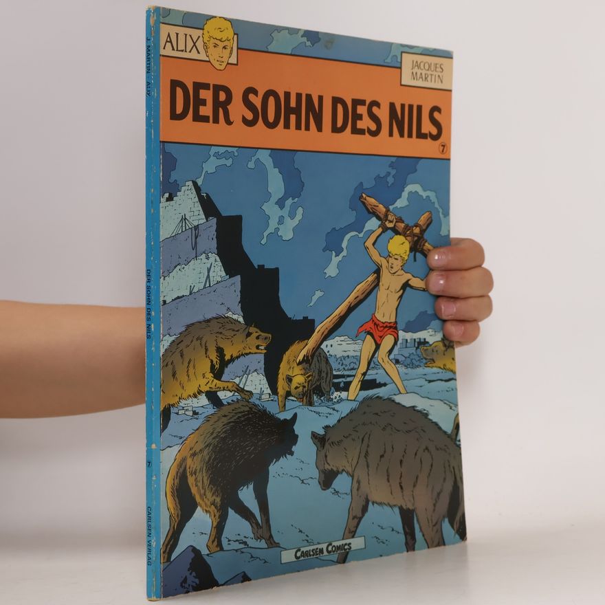 Jacques Martin Alix 7. Der Sohn des Nils