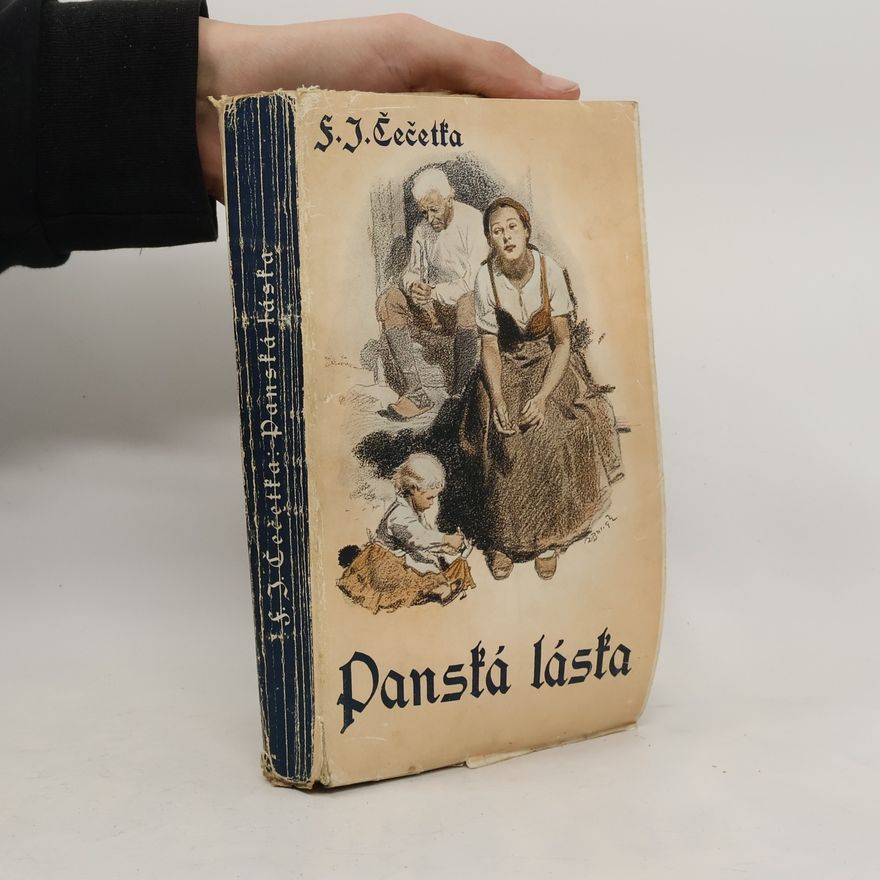 František Josef Čečetka Panská láska