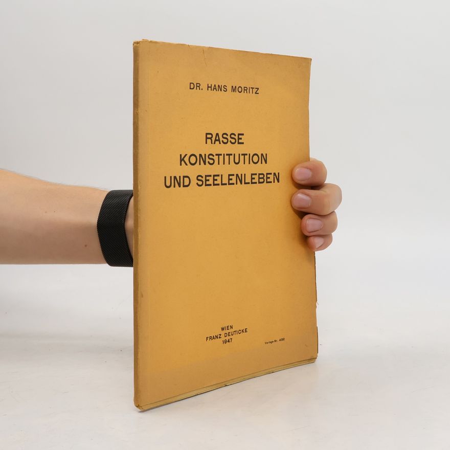 Hans Moritz Rasse, Konstitution und Seelenleben