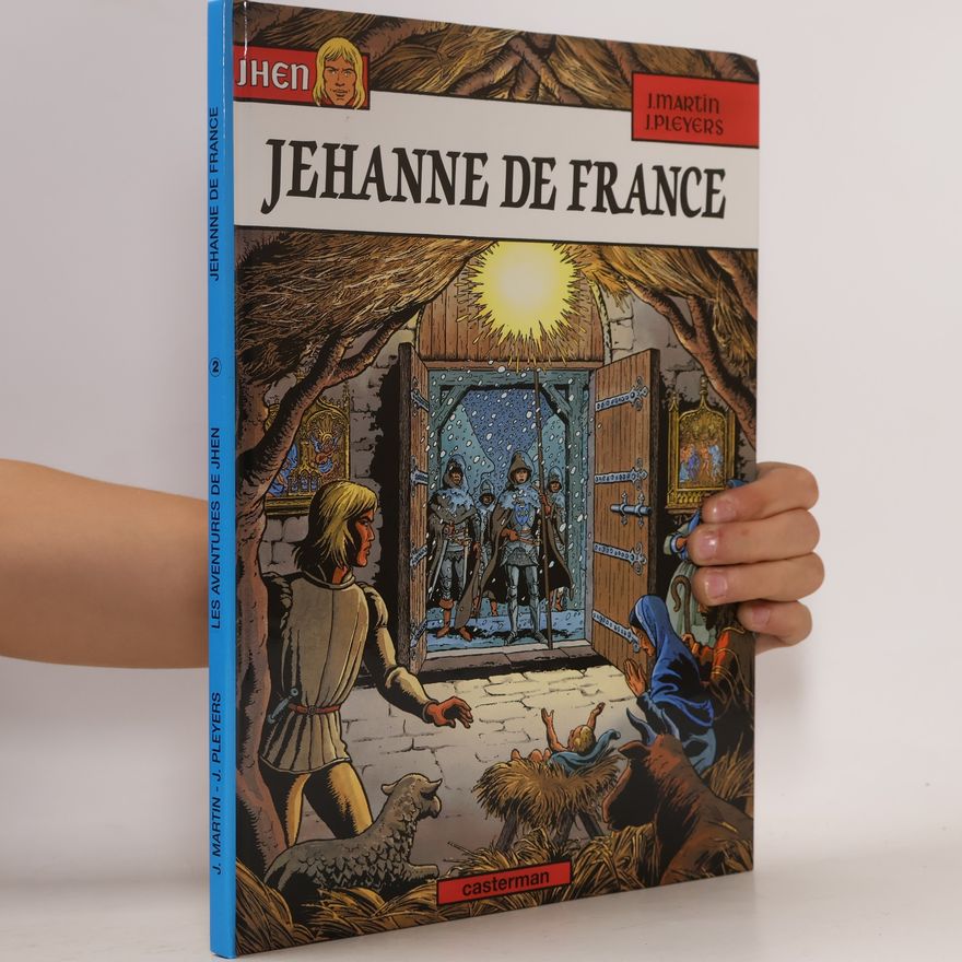 Jean Pleyers Les Aventures de Jhen - 2: Jehanne de France
