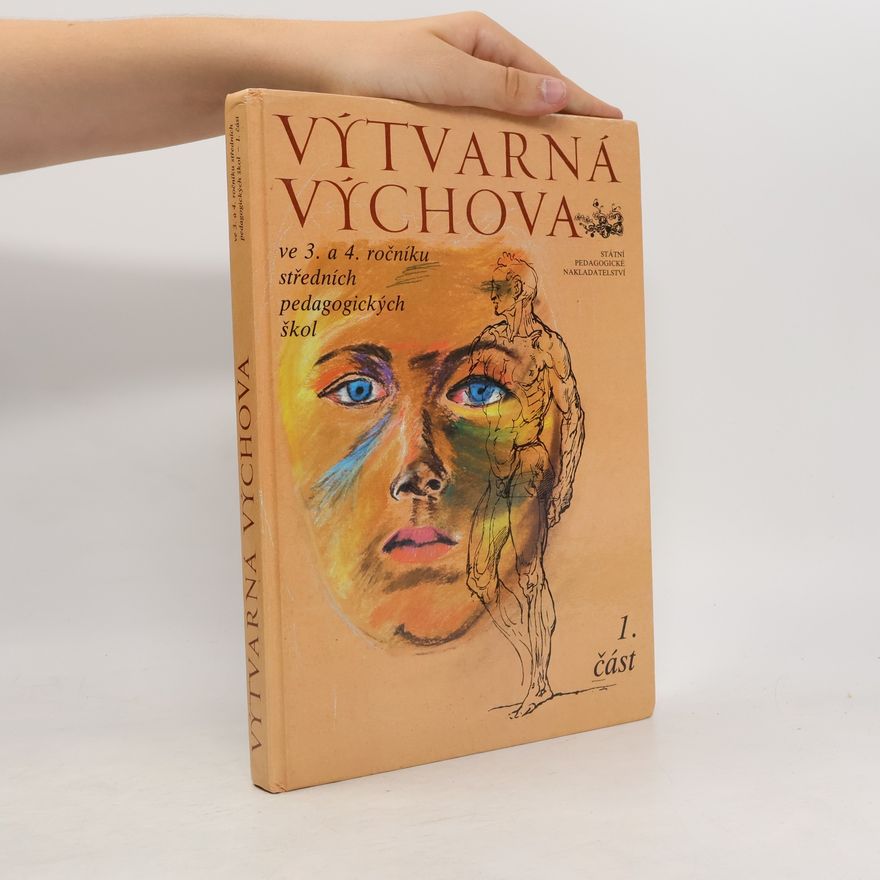 Alica Vojčíková Výtvarná výchova ve 3. a 4. ročníku středních pedagogických škol 1. část