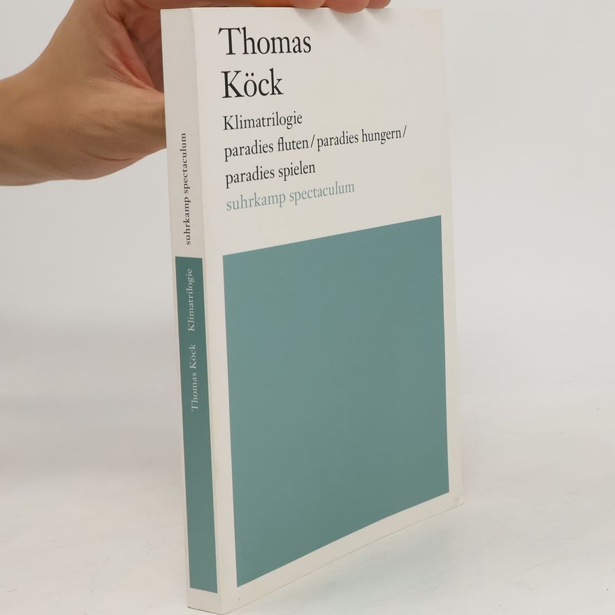 Thomas Köck paradies fluten / paradies hungern / paradies spielen