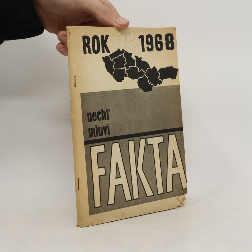 Božena Fabianová Rok 1968. Nechť mluví fakta