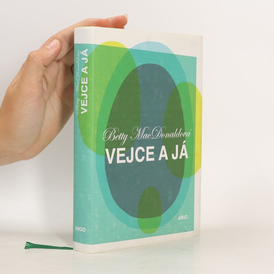 Betty MacDonald Vejce a já
