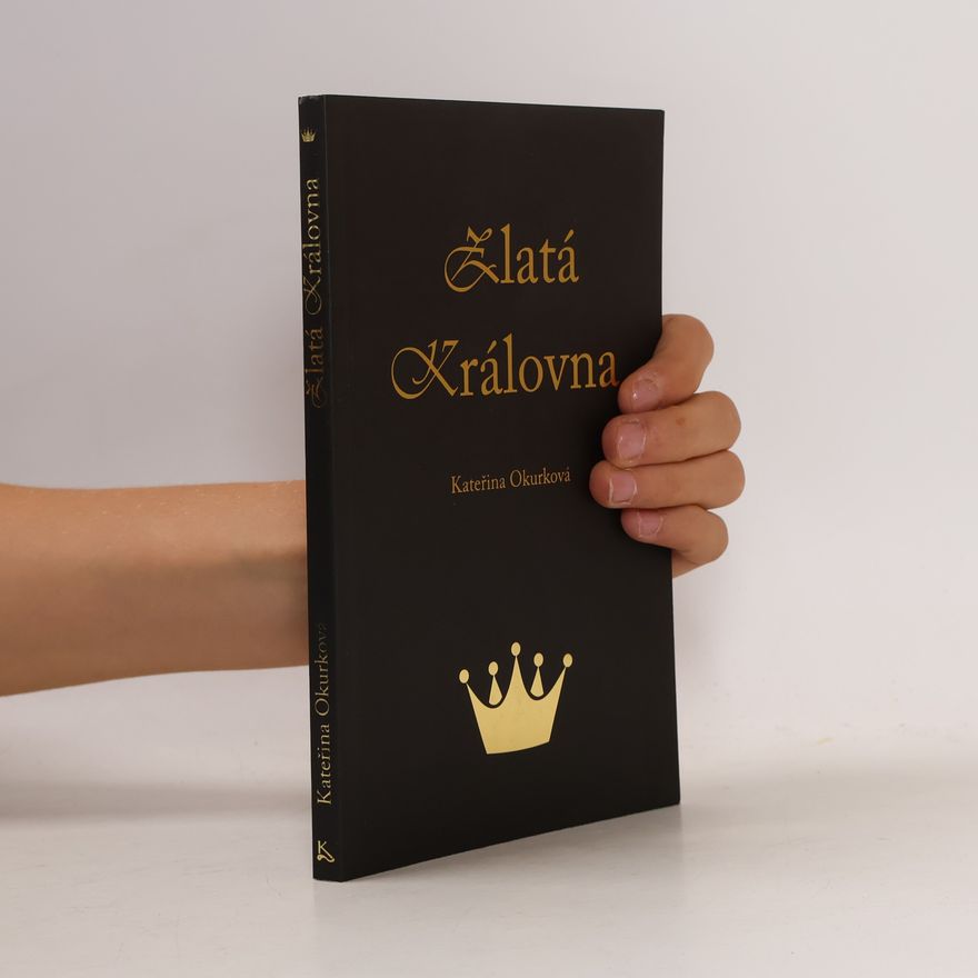Kateřina Okurková Zlatá královna