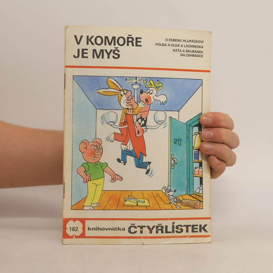 Ljuba Štíplová Čtyřlístek 162. V komoře je myš
