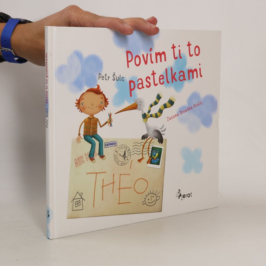 Petr Sulc Povím ti to pastelkami