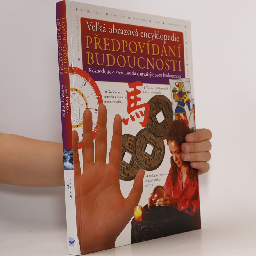 Sally Morningstar Velká obrazová encyklopedie. Předpovídání budoucnosti