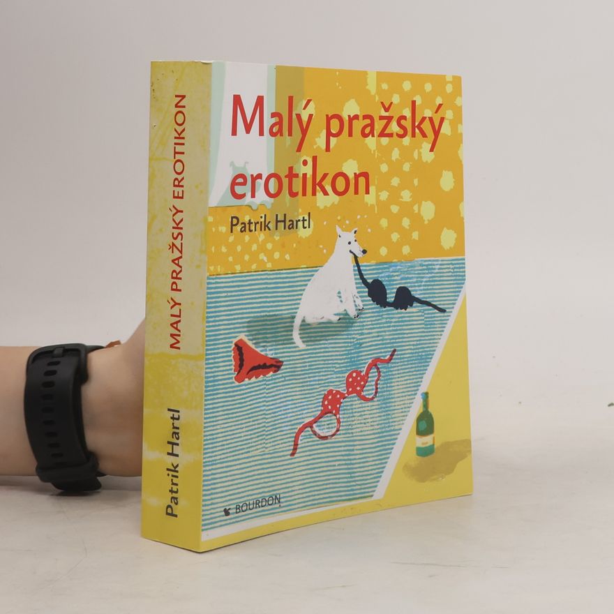 Patrik Hartl Malý pražský erotikon