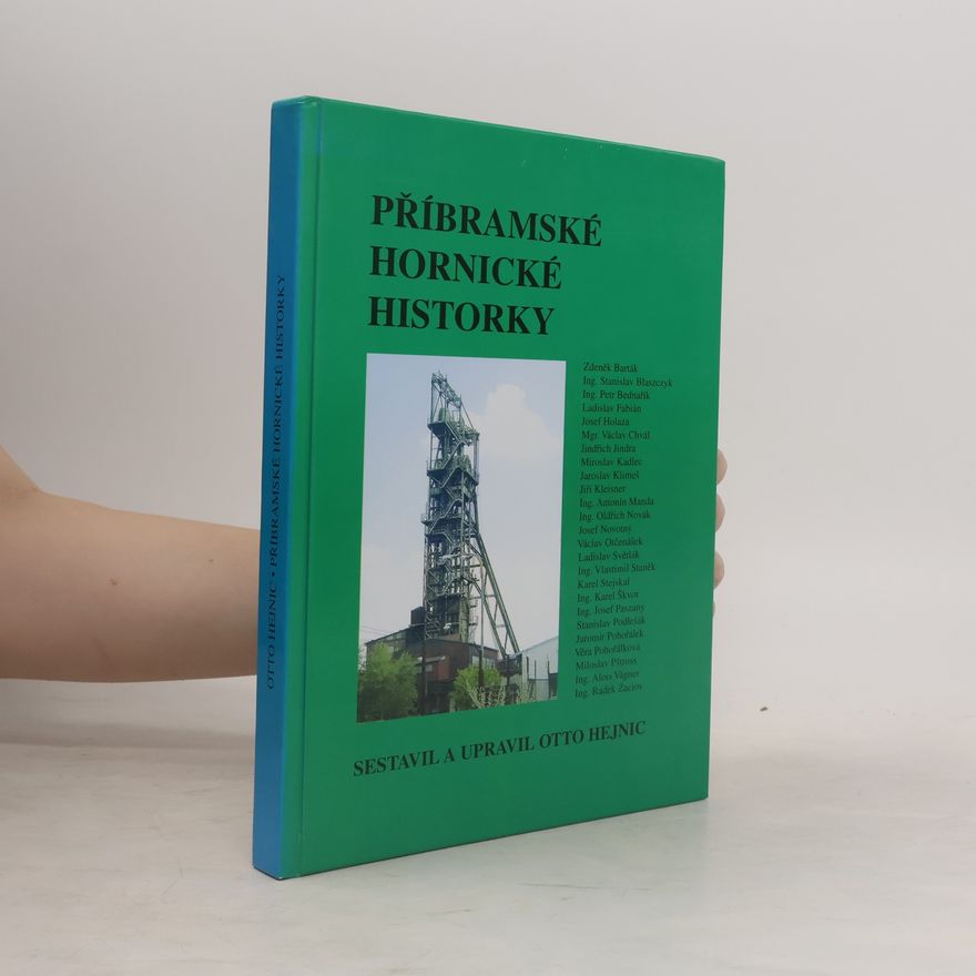 Otto Hejnic Příbramské hornické historky