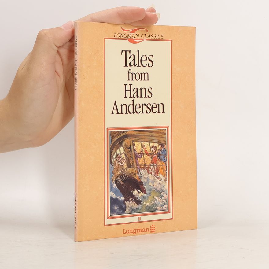Hans Christian Andersen Tales from Hans Andersen