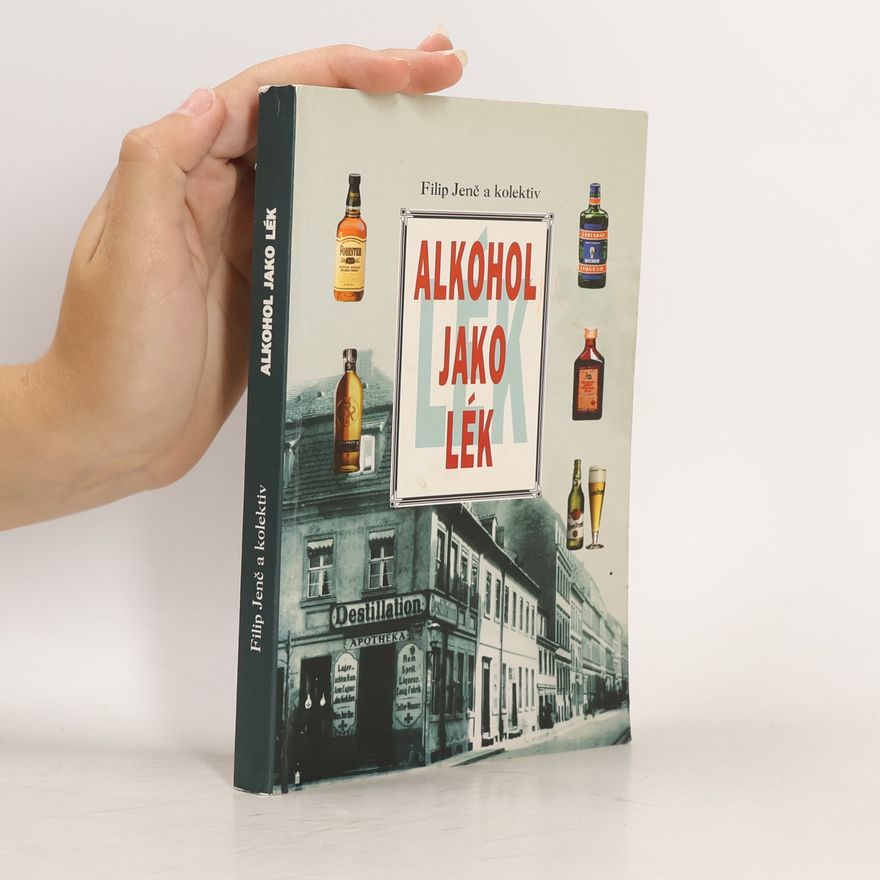 Filip Jenč Alkohol jako lék