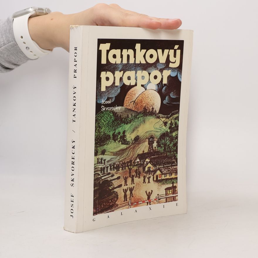 Josef Škvorecký Tankový prapor