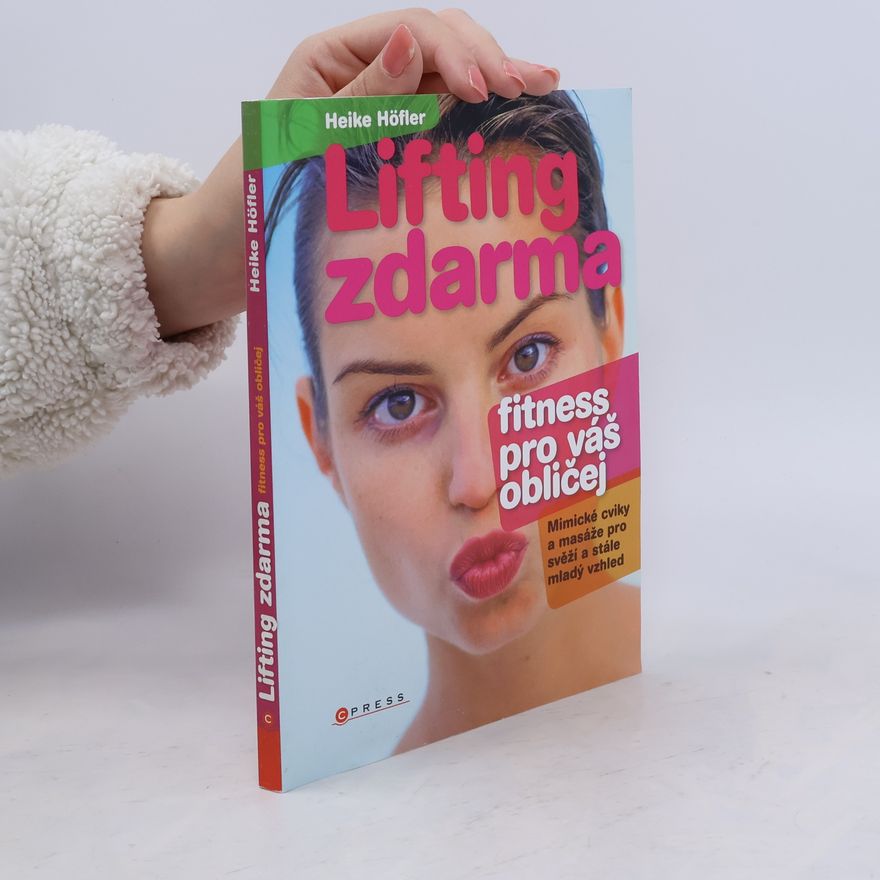 Heike Höfler Lifting zdarma-Fitness pro váš obličej