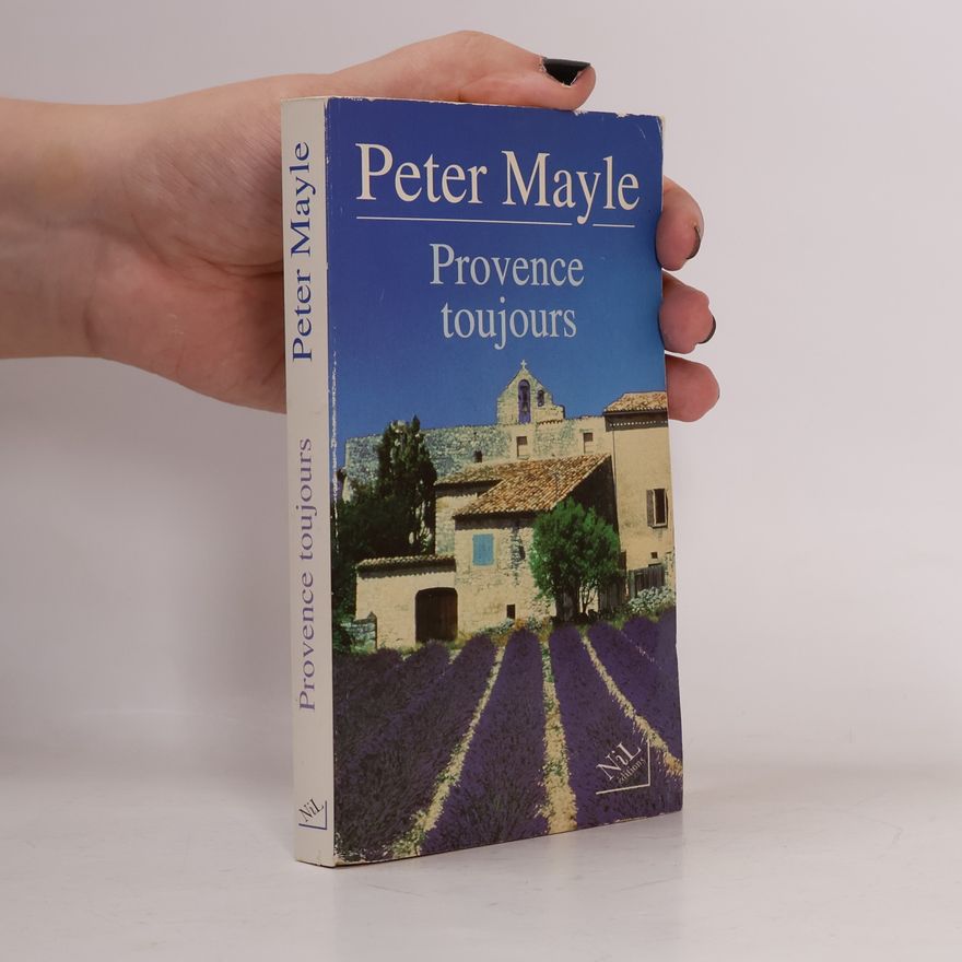 Peter Mayle Provence toujours