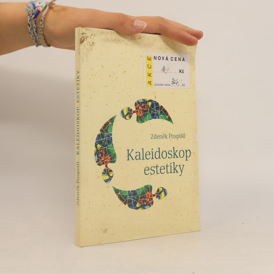 Zdeněk Pospíšil Kaleidoskop estetiky