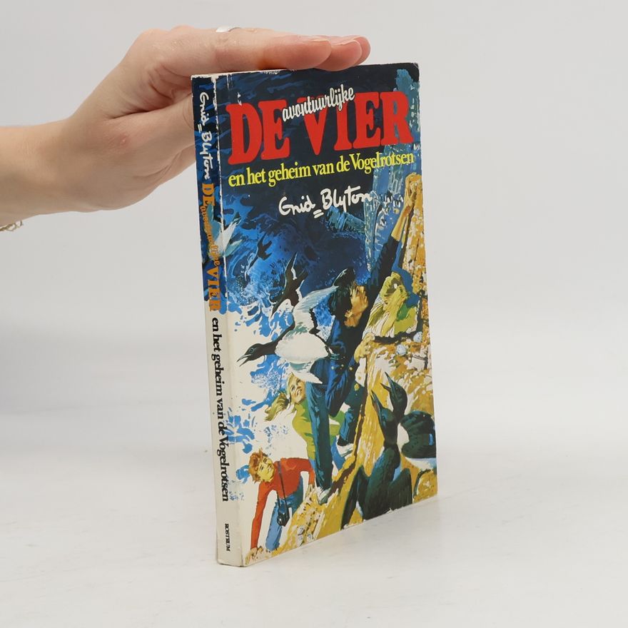 Enid Blyton De avontuurlijke Vier en het Geheim van de Vogelrotsen
