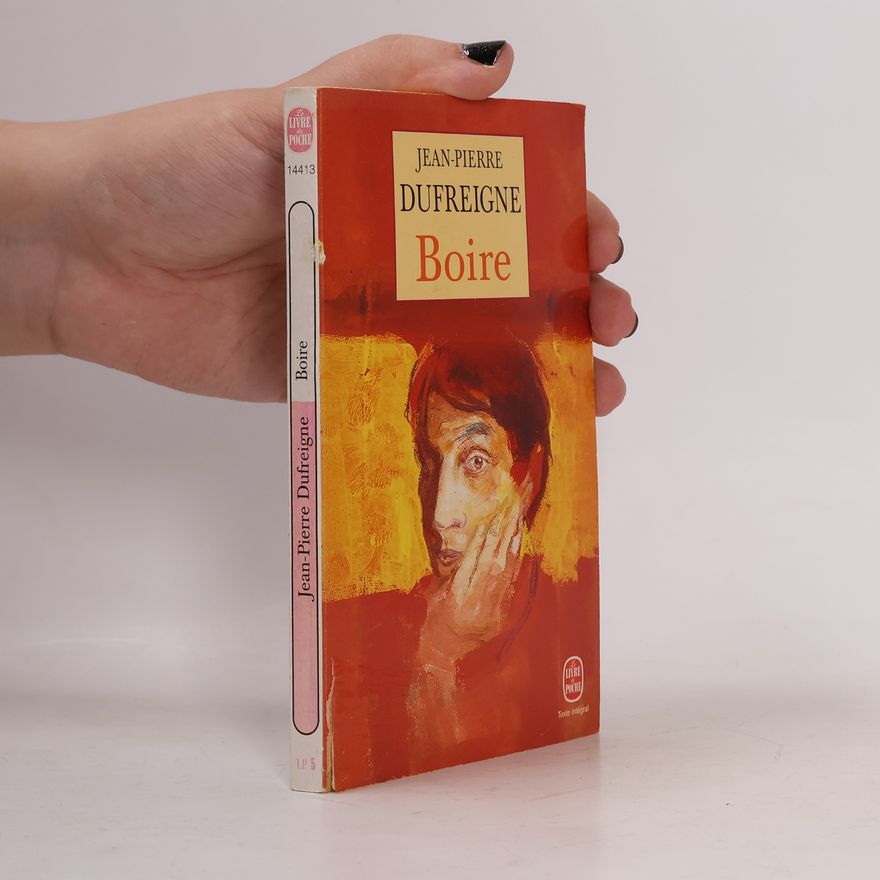 Jean-Pierre Dufreigne Boire - Texte intégral