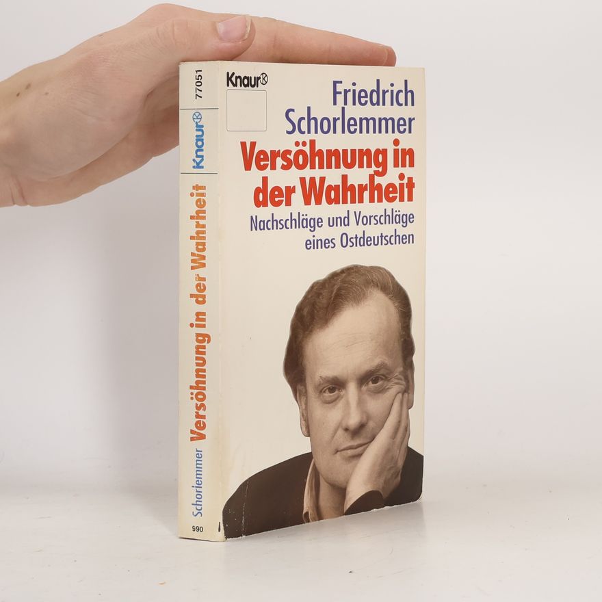 Friedrich Schorlemmer Versöhnung mit der Wahrheit
