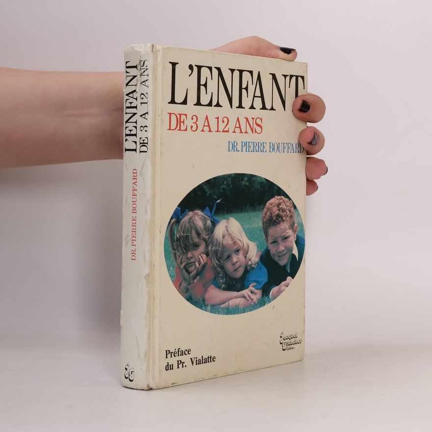 Pierre Bouffard L’enfant de 3 a 12 ans