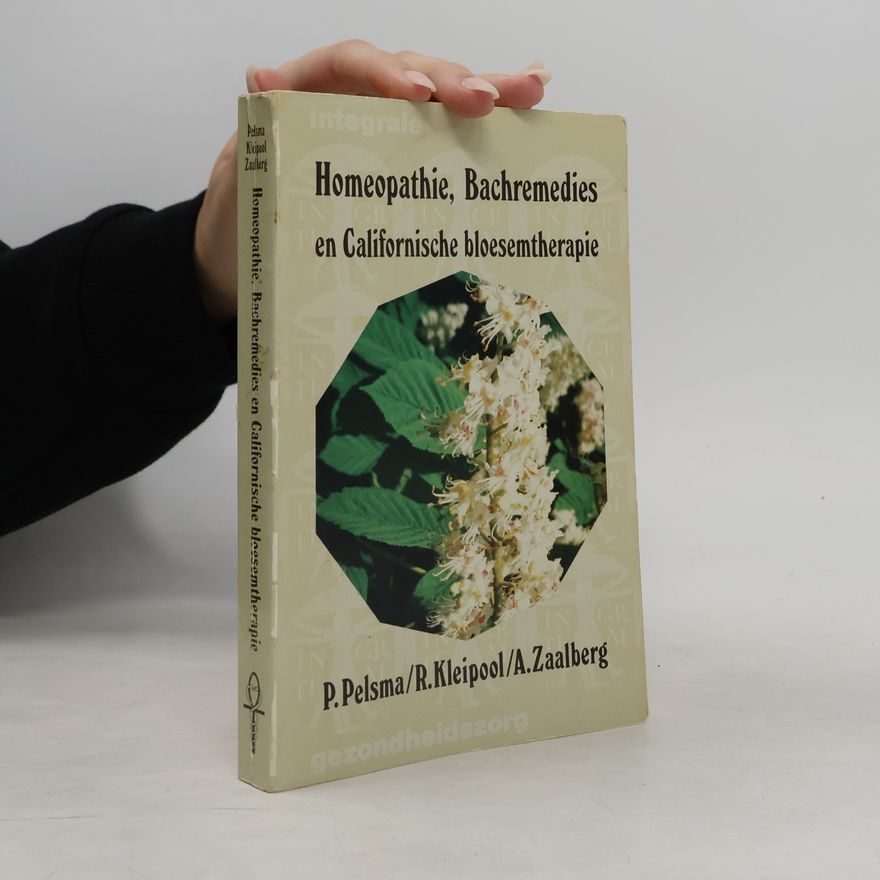 R. Kleipool Homeopathie, Bachremedies en Californische bloesemtherapie