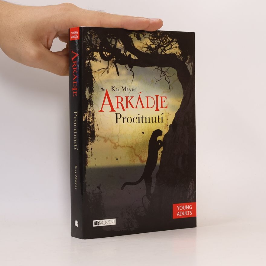 Kai Meyer Arkádie. Procitnutí