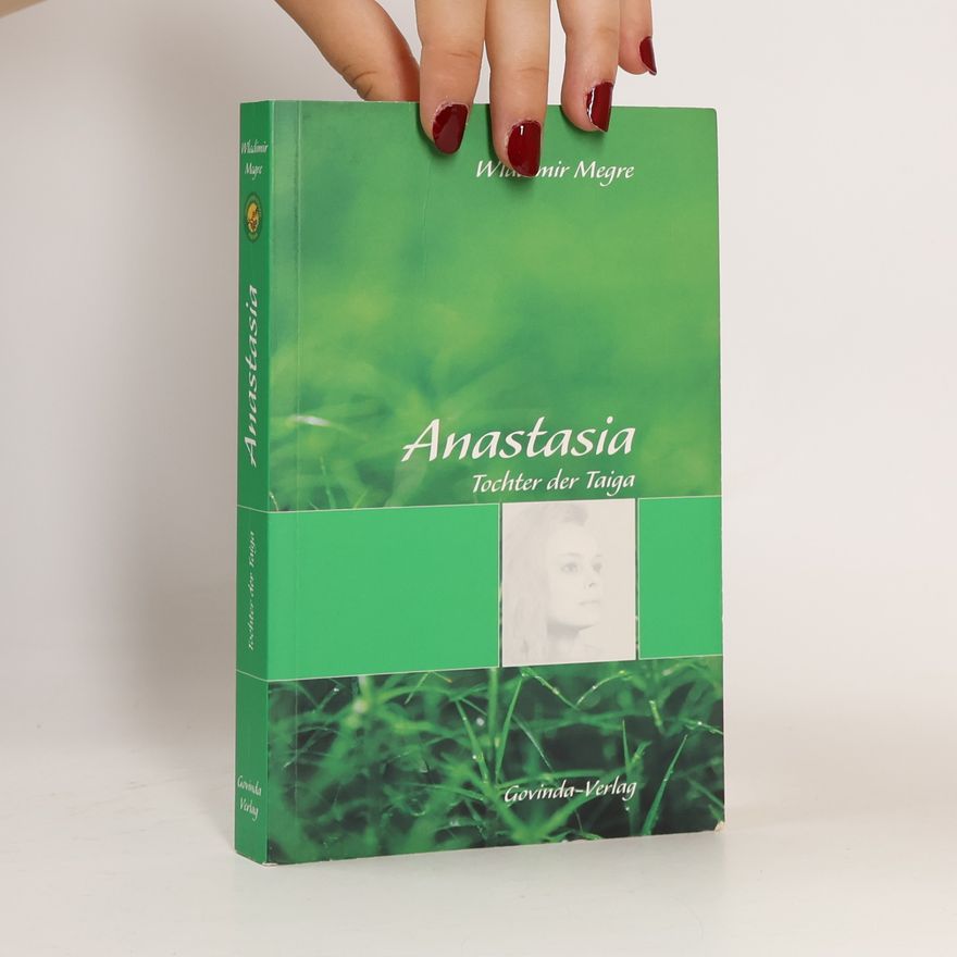 Vladimir Megre Tochter der Taiga 1. Anastasia