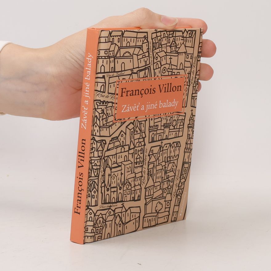 François Villon Závěť a jiné balady