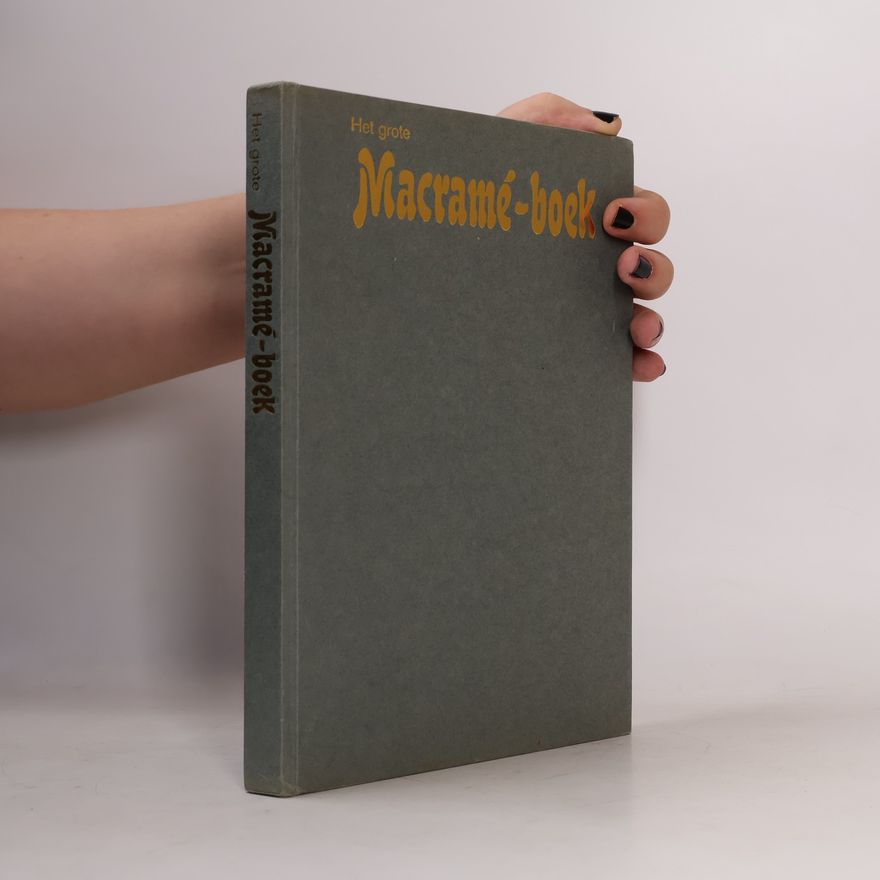Various authors Het grote macramé-boek