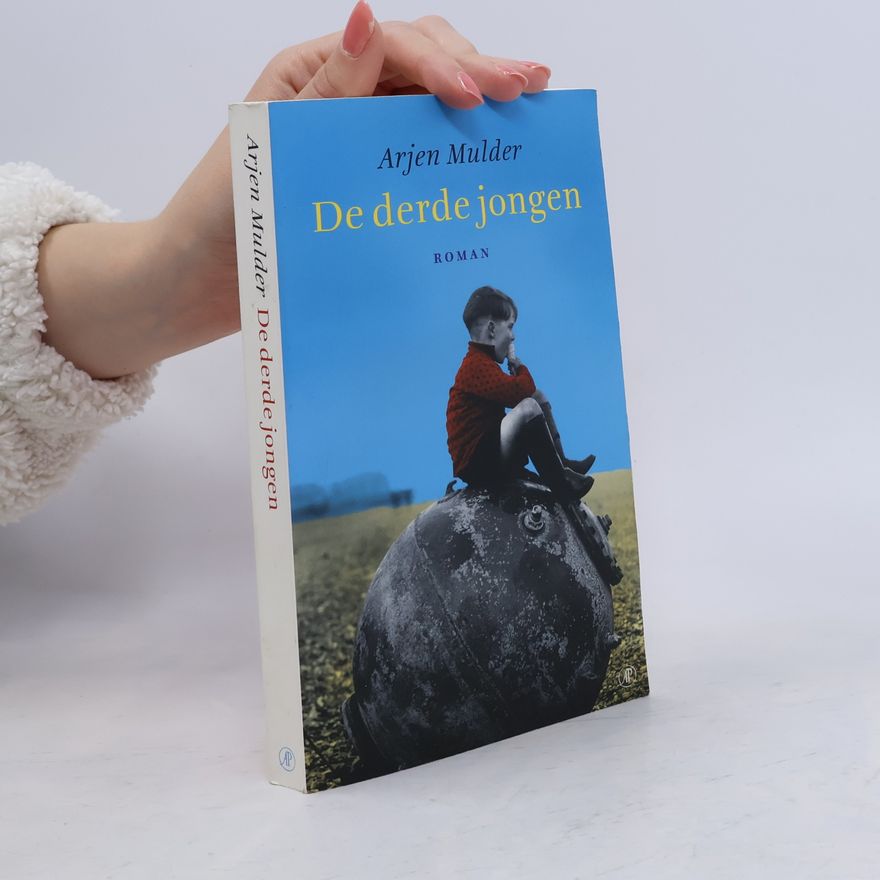 Arjen Mulder De derde jongen