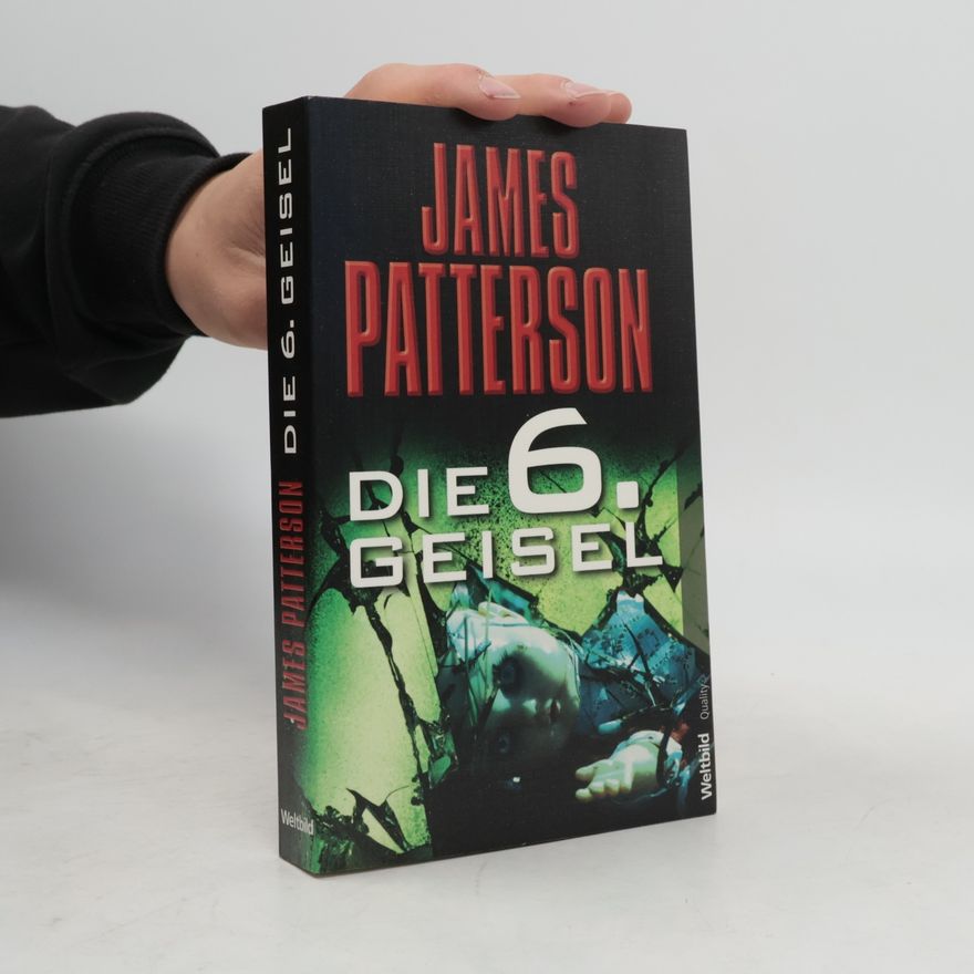 James Patterson Die 6. Geisel