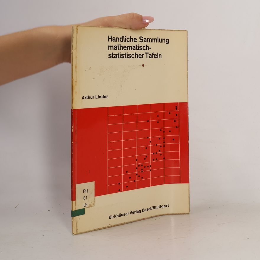 Arthur Linder Anschauliche Sammlung mathematisch-statistischer Tafeln