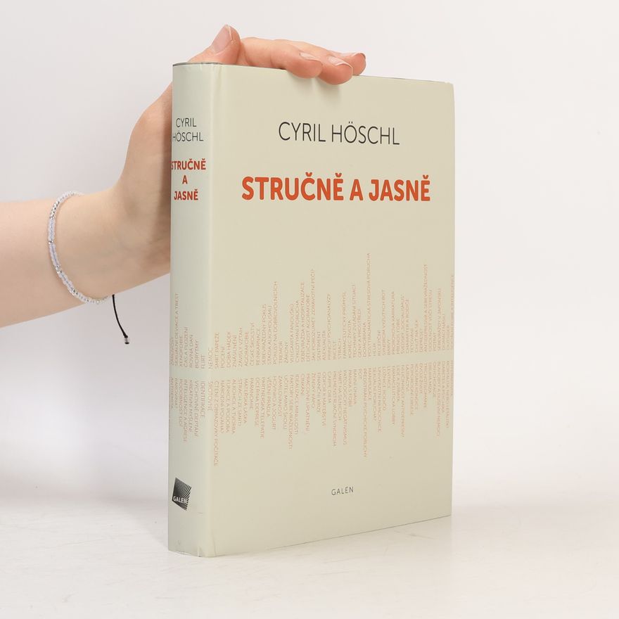 Cyril Höschl Stručně a jasně. (Sloupky z časopisu Reflex)