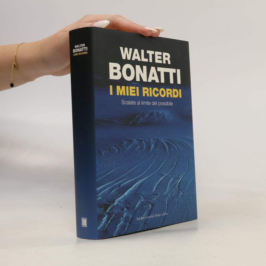Walter Bonatti I miei ricordi