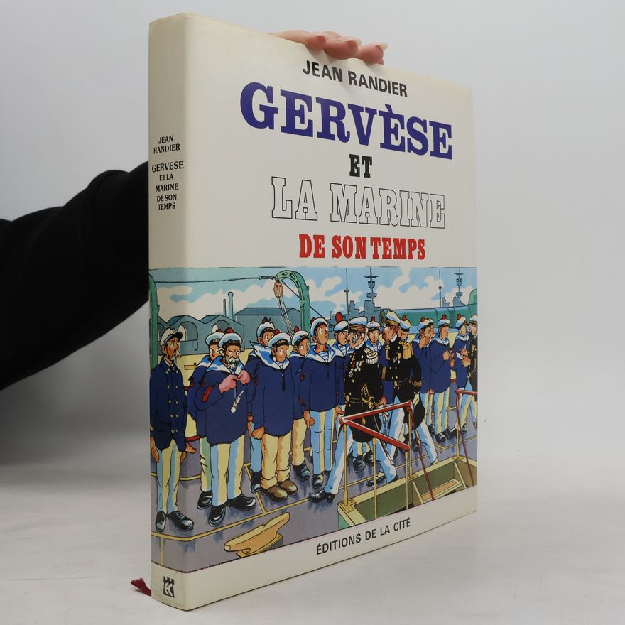 Jean Randier Gervèse et la Marine de son temps