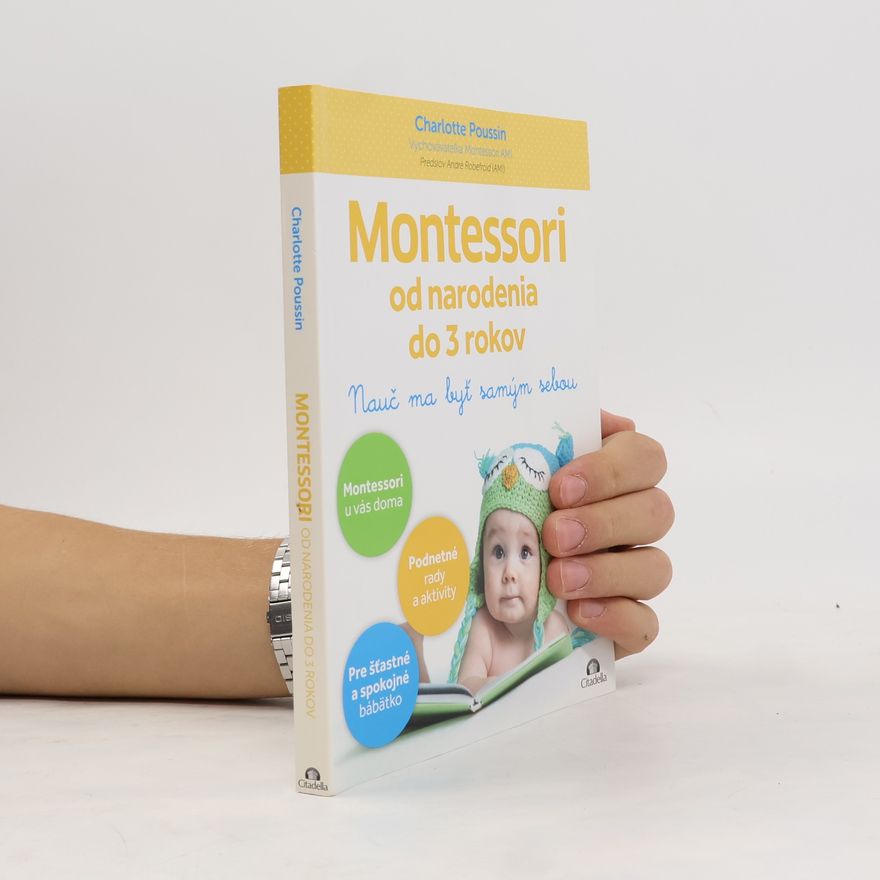 Charlotte Poussin Montessori od narodenia do 3 rokov