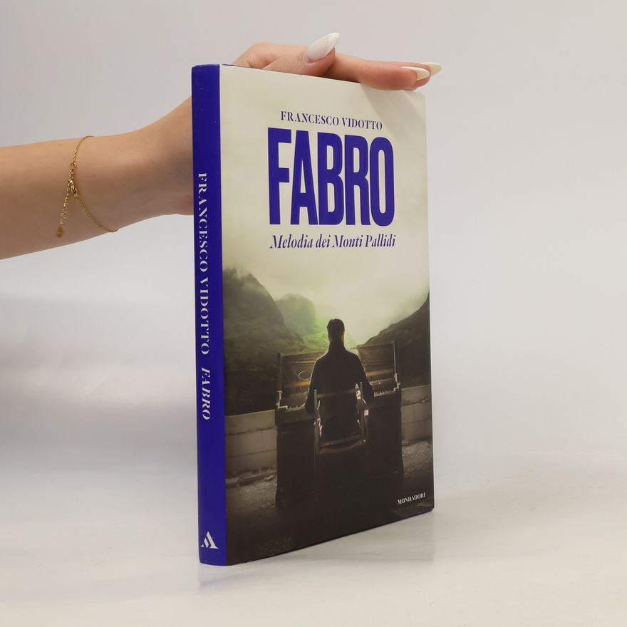 Francesco Vidotto Fabro. Melodia dei Monti Pallidi (Omnibus)