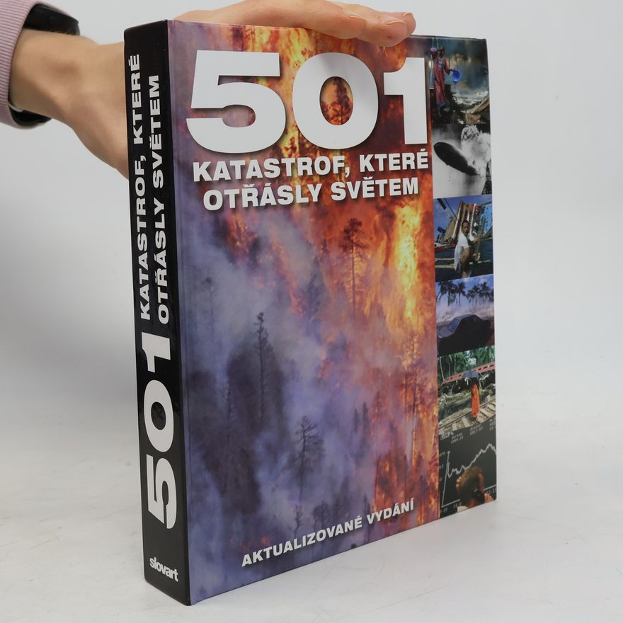 Růžena Žaludová 501 katastrof, které otřásly světem