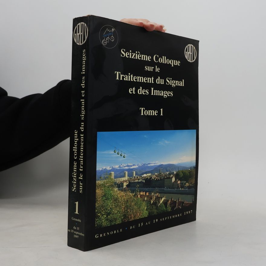 Autorenkollektiv Seizieme Colloque sur le Traitement du Signal et des Images. Tome 1